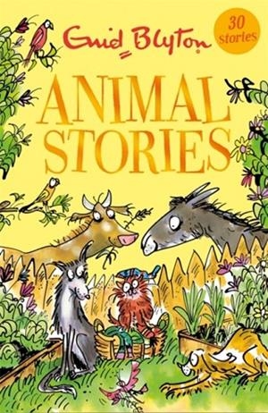 ANIMAL STORIES: 30 CLASSIC TALES | 9781444940251 | ENID BLYTON