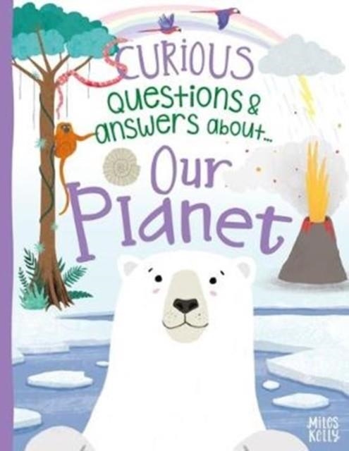 CURIOUS QUESTIONS AND ANSWERS ABOUT OUR PLANET | 9781786174444 | CAMILLA DE LA BEDOYERE