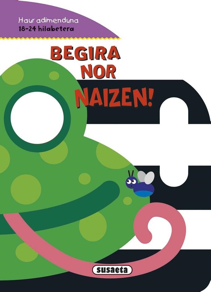 Begira nor naizen! | 9788467744910 | Susaeta, Equipo