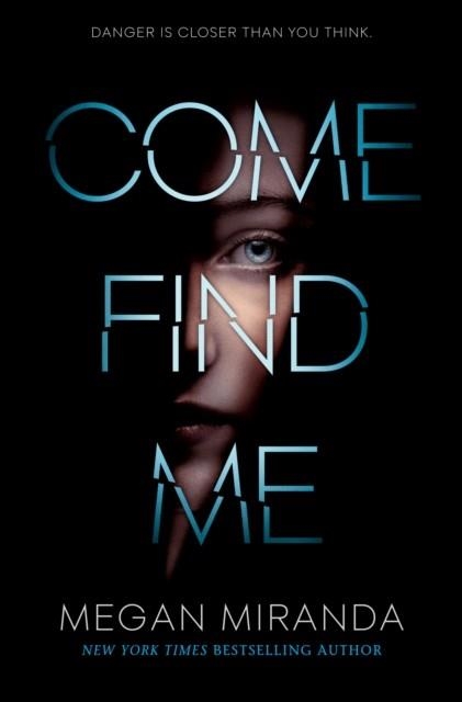 COME FIND ME | 9780525578291 | MEGAN MIRANDA