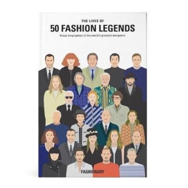 THE LIVES OF 50 FASHION LEGENDS | 9789887711025 | FASHIONARY