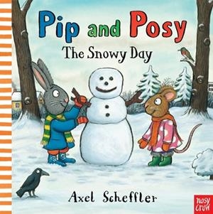 PIP AND POSY: THE SNOWY DAY | 9780857632968 | CAMILLA REID
