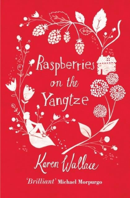 RASPBERRIES ON THE YANGTZE | 9781471121227 | KAREN WALLACE