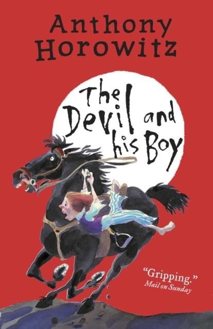 THE DEVIL AND HIS BOY | 9781406363159 | ANTHONY HOROWITZ