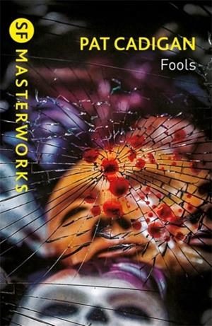 FOOLS | 9781473226029 | PAT CADIGAN