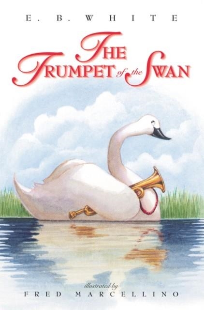 THE TRUMPET OF THE SWAN | 9780064408677 | E B WHITE