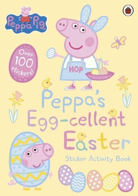 PEPPA PIG: PEPPA'S EGG-CELLENT EASTER STICKER ACTIVITY BOOK | 9780241381014 | PEPPA PIG