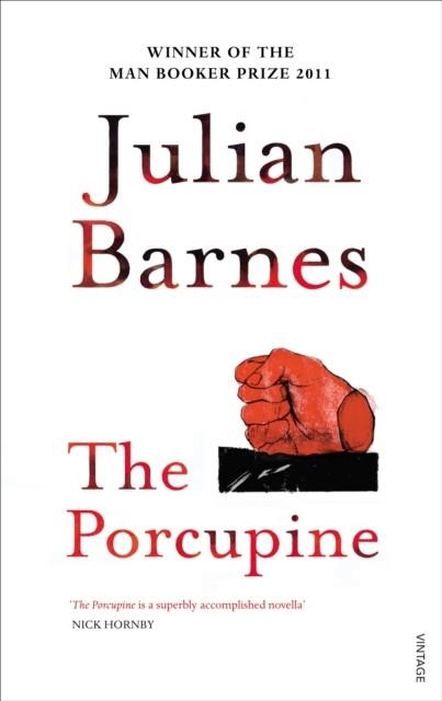 THE PORCUPINE | 9780099540144 | JULIAN BARNES