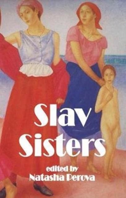 SLAV SISTERS | 9781910213759 | NATASHA PEROVA