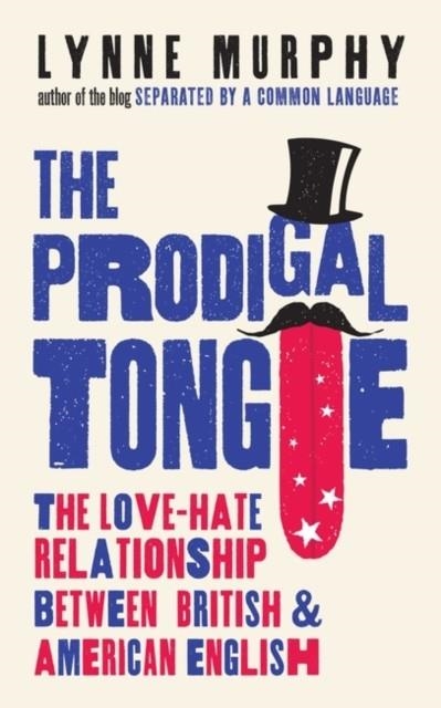 THE PRODIGAL TONGUE | 9781786074973 | LYNNE MURPHY