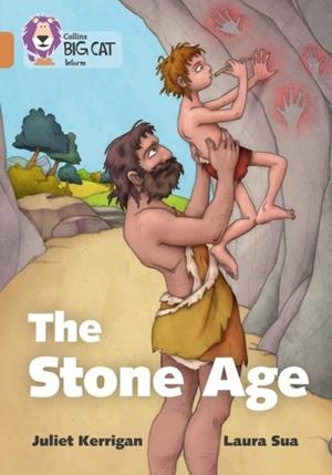 THE STONE AGE -NON-FICTION-COPPER - BAND 12 | 9780008163808 | JULIET KERRIGAN