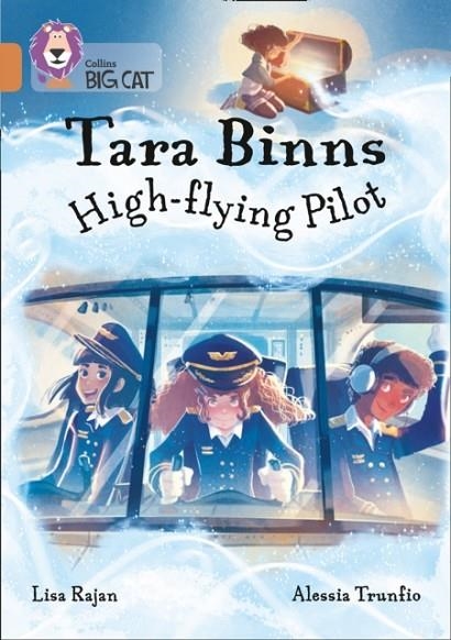 COLLINS BIG CAT - TARA BINNS: HIGH-FLYING PILOT | 9780008306564 | LISA RAJAN
