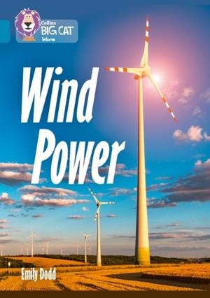 COLLINS BIG CAT - WIND POWER | 9780008208806 | EMILY DODD