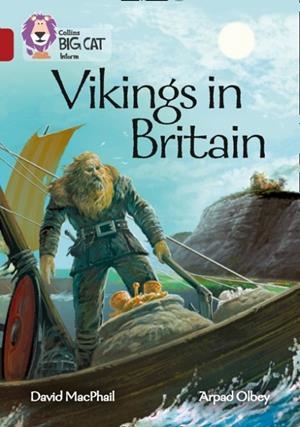 COLLINS BIG CAT - VIKINGS IN BRITAIN | 9780008208837 | DAVID MACPHAIL
