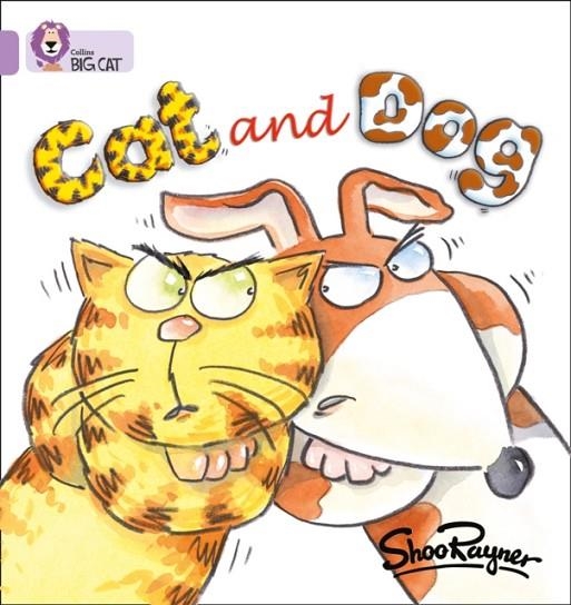 CAT AND DOG -FICTION-LILAC - BAND 0 | 9780007185283 | SHOO RAYNER