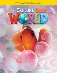 EXPLORE OUR WORLD 1 WB | 9781305084704