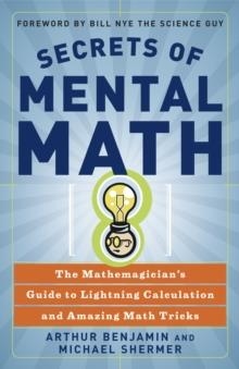 SECRETS OF MENTAL MATH | 9780307338402 | ARTHUR BENJAMIN