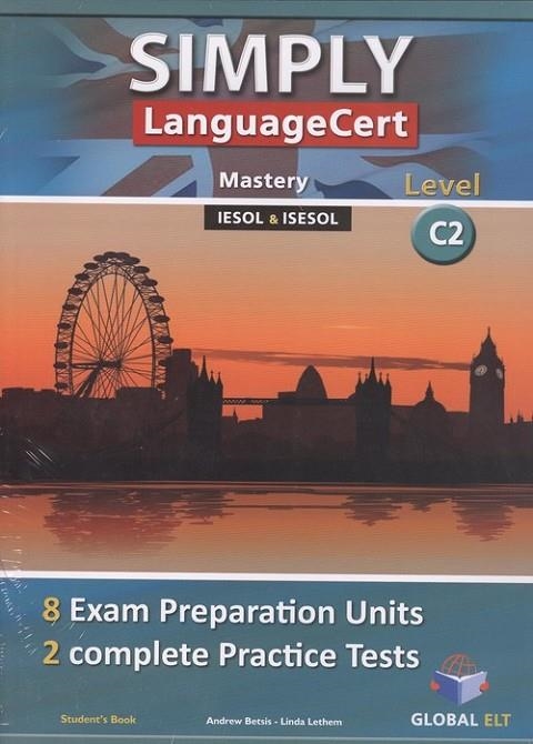 SIMPLY LANGUAGECERT EXPERT CEFR LEVEL C2 SELF-STUDY EDITION | 9781781645505