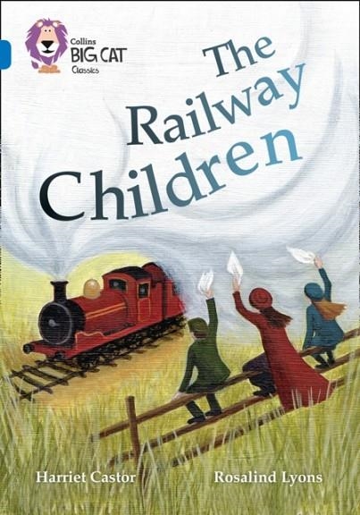 THE RAILWAY CHILDREN -FICTION-SAPPHIRE - BAND 16 | 9780008147273 | HARRIET CASTOR
