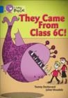 THEY CAME FROM CLASS 6C -FICTION-SAPPHIRE - BAND 16 | 9780007465460 | TOMMY DONBAVAND