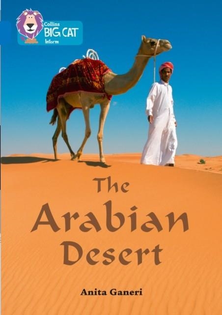 COLLINS BIG CAT - THE ARABIAN DESERT | 9780008163976 | ANITA GANERI