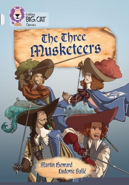COLLINS BIG CAT - THE THREE MUSKETEERS | 9780008147310 | EMILY DODD