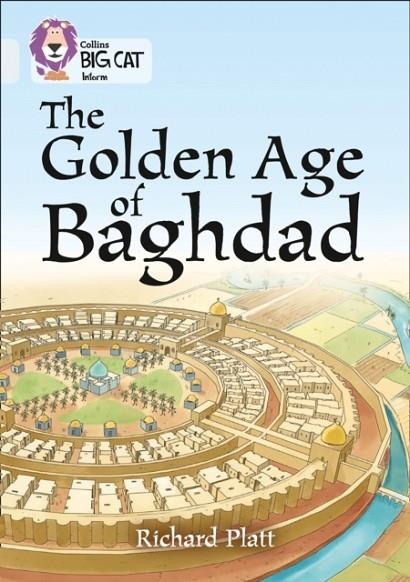 COLLINS BIG CAT - THE GOLDEN AGE OF BAGHDAD | 9780008208950 | RICHARD PLATT
