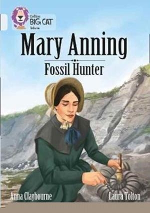 COLLINS BIG CAT - MARY ANNING FOSSIL HUNTER | 9780008208936 | ANNA CLAYBOURNE