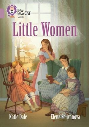 COLLINS BIG CAT - LITTLE WOMEN | 9780008147372 | KATIE DALE