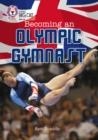 BECOMING AN OLYMPIC GYMNAST-NON-FICTION-PEARL - BAND 18 | 9780007428373 | BETH TWEDDLE