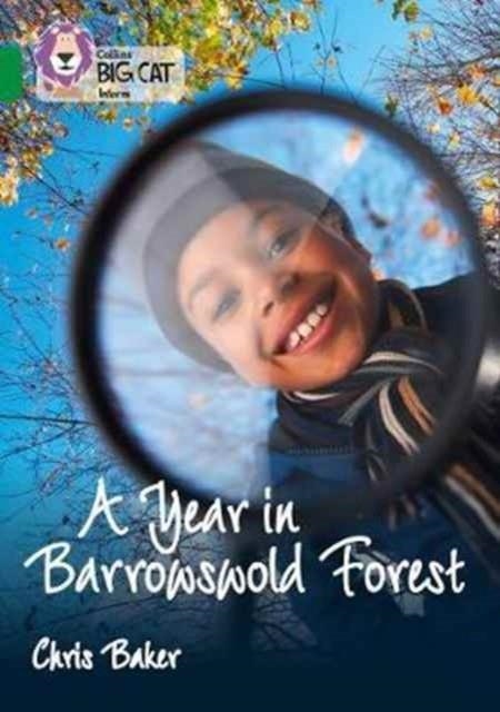 COLLINS BIG CAT - A YEAR IN BARROWSWOLD FOREST | 9780008208868 | CHRIS BAKER