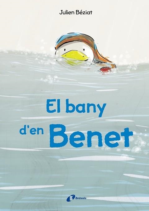 EL BANY D'EN BENET | 9788499069821 | JULIEN BÉZIAT