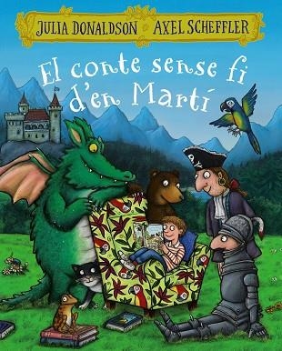 EL CONTE SENSE FI D'EN MARTÍ | 9788499069616 | JULIA DONALDSON