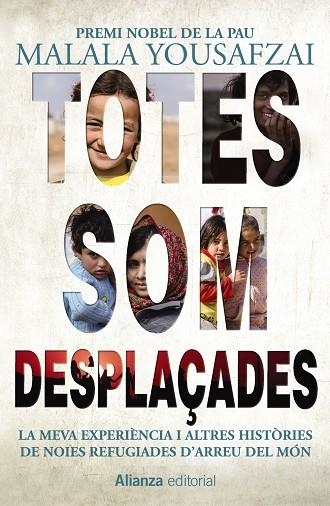 TOTES SOM DESPLAÇADES | 9788491814856 | MALALA YOUSAFZAI