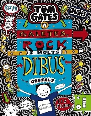 TOM GATES: GALETES, ROCK  I MOLTS DIBUS GENIALS | 9788499069869 | LIZ PICHON