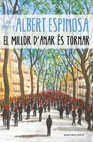 EL MILLOR D'ANAR ÉS TORNAR | 9788417627232 | ALBERT ESPINOSA