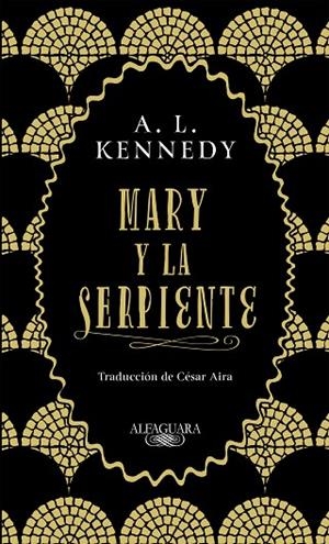 MARY Y LA SERPIENTE | 9788420434858 | A. L. KENNEDY