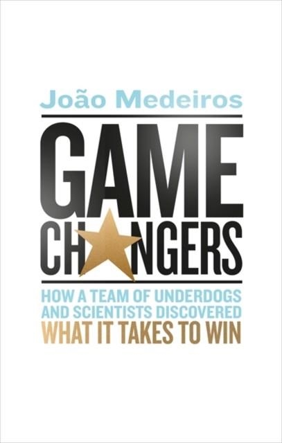 GAME CHANGERS | 9780349142289 | JOAO MEDEIROS