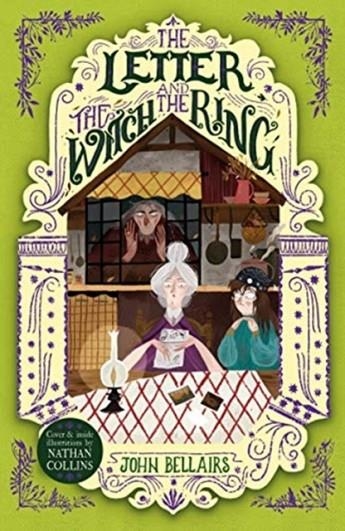 THE HOUSE WITH A CLOCK IN ITS WALLS 3: THE LETTER, THE WITCH AND THE RING | 9781848127944 | JOHN BELLAIRS