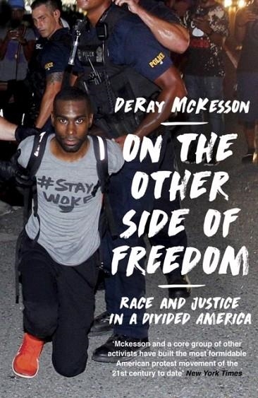 ON THE OTHER SIDE OF FREEDOM | 9781786076519 | DERAY MCKESSON