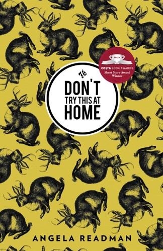 DON'T TRY THIS AT HOME | 9781908276520 | ANGELA READMAN