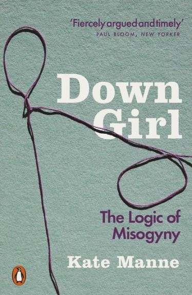 DOWN GIRL | 9780141990729 | KATE MANNE