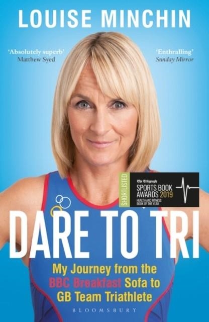 DARE TO TRI | 9781472961846 | LOUISE MINCHIN