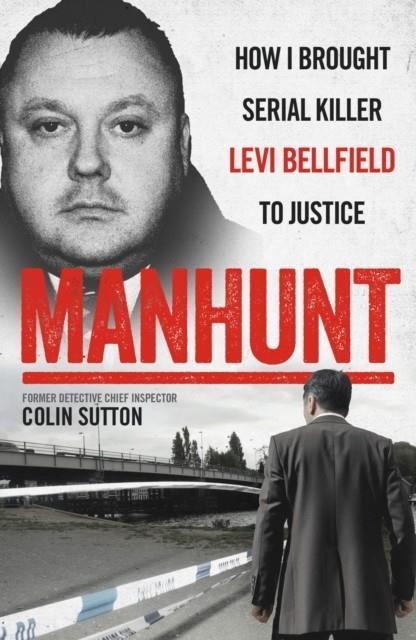 MANHUNT | 9781786065711 | COLIN SUTTON