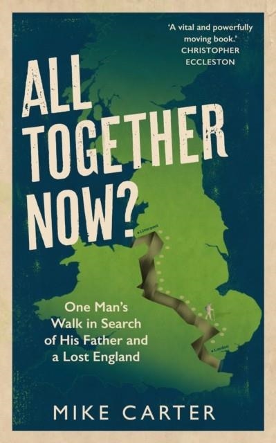 ALL TOGETHER NOW? | 9781783351565 | MIKE CARTER