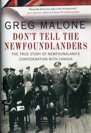 DON'T TELL THE NEWFOUNDLANDERS | 9780307401335 | GREG MALONE