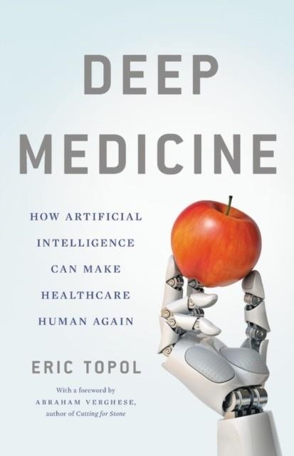 DEEP MEDICINE | 9781541644632 | ERIC TOPOL