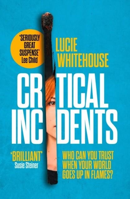 CRITICAL INCIDENTS | 9780008268992 | LUCIE WHITEHOUSE