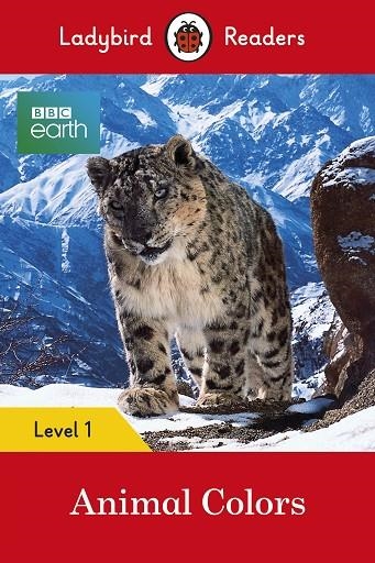 LADYBIRD READERS LEVEL 1: BBC EARTH ANIMAL COLORS | 9780241357927 | TEAM LADYBIRD READERS