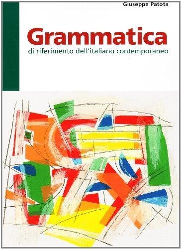 GRAMMATICA. DI RIFERIMENTO DELL' ITALIANO CONTEMPORANEO | 9788848040310